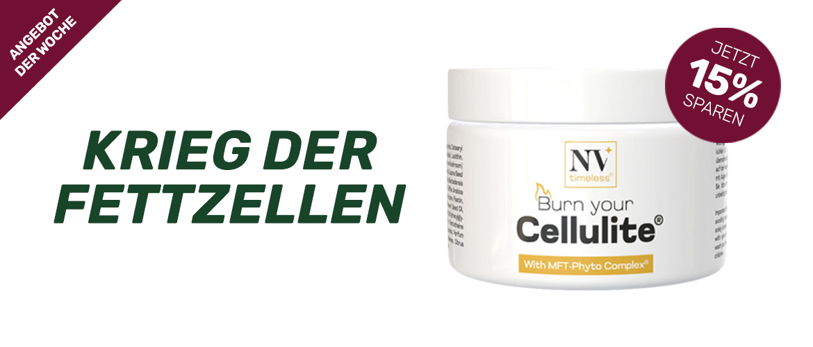 Burn your Cellulite®